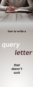 How To Write A Query Letter That Doesnt Suck by HM-Ward