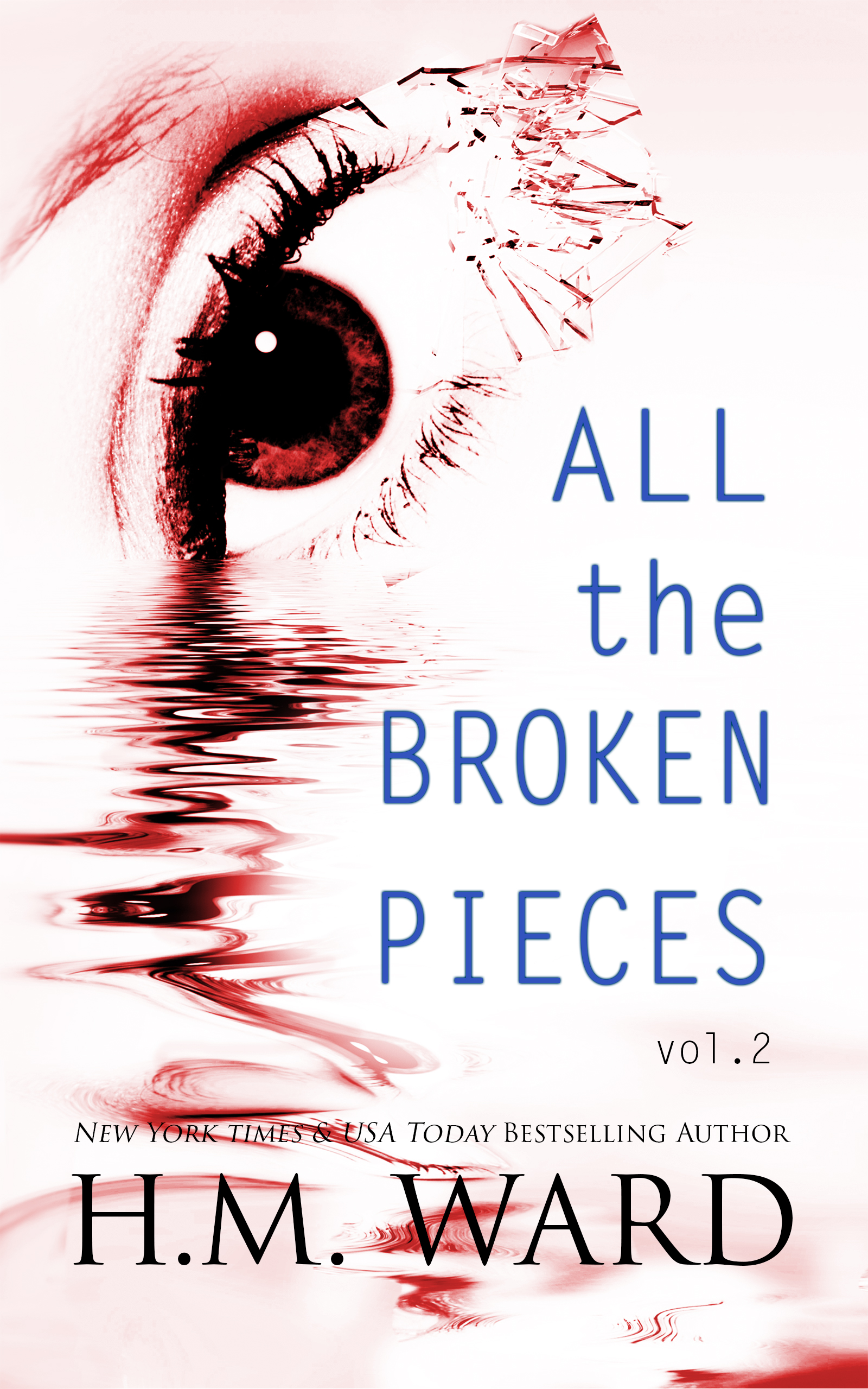 All The Broken Pieces Vol. 1 Ebook : Ward, H.m.